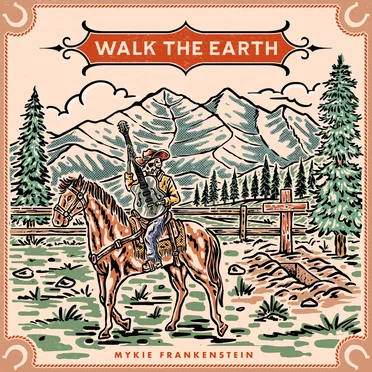 Walk the Earth by Mykie Frankenstein - album cover