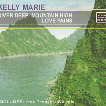 River Deep, Mountain High / Love Pains