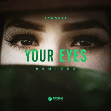 Your Eyes (remixes) by Echover - album cover
