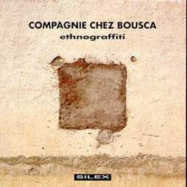 Ethnograffiti by Compagnie chez Bousca - album cover