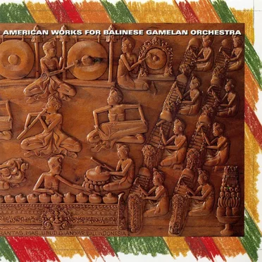 American Works For Balinese Gamelan Orchestra by Various Artists - album cover