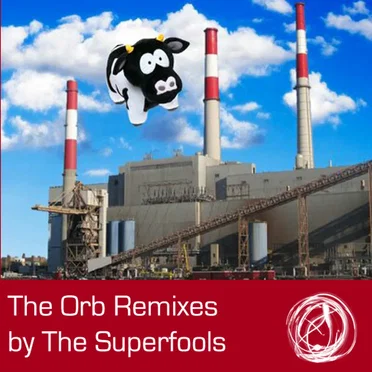 The Orb Remixes by The Superfools - album cover