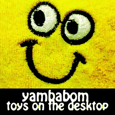 toys on the desktop by yambabom - album cover