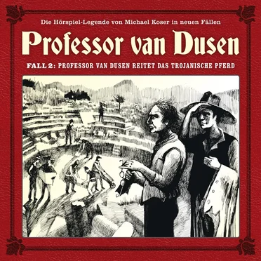 Professor van Dusen, Neuer Fall 02: Professor van Dusen reitet das trojanische Pferd by Michael Koser - album cover