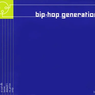 Bip-Hop Generation, Volume 4 by Various Artists - album cover