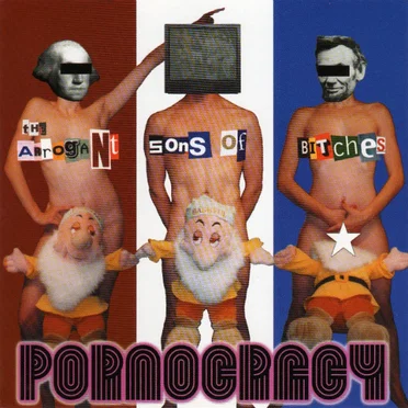 Pornocracy by The Arrogant Sons of Bitches - album cover