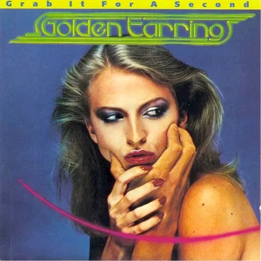 Grab It for a Second by Golden Earring - album cover