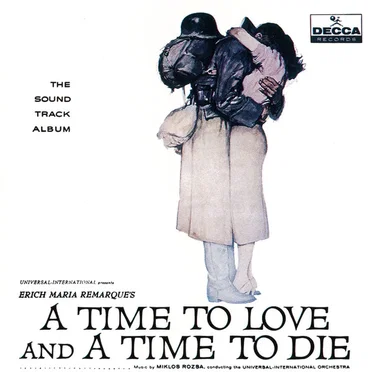 A Time to Love and a Time to Die