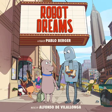Robot Dreams (Original Motion Picture Soundtrack) by Alfonso de Villalonga - album cover