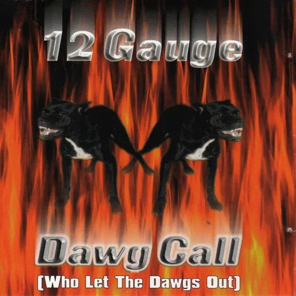 Dawg Call (Who Let the Dawgs Out)