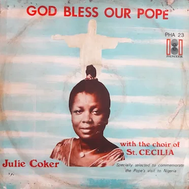 God Bless Our Pope by Julie Coker - album cover