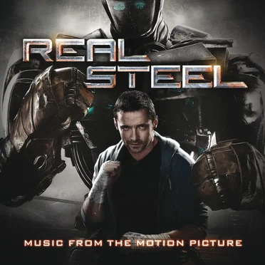 Real Steel: Music From the Motion Picture by Various Artists - album cover