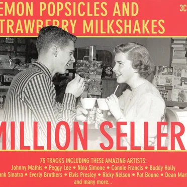 Lemon Popsicles and Strawberry Milkshakes: Million Sellers by Various Artists - album cover