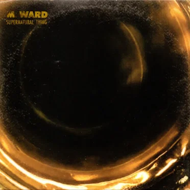 supernatural thing by M. Ward - album cover