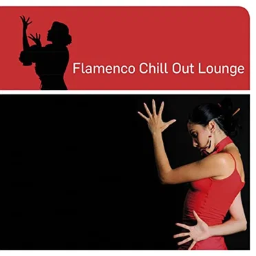 Flamenco Chill Out Lounge by Various Artists - album cover