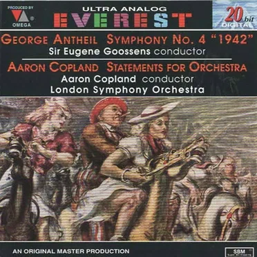 Antheil: Symphony No. 4 "1942" / Copland: Statements for Orchestra