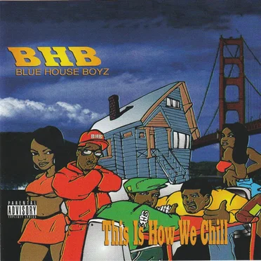 This Is How We Chill by Blue House Boyz - album cover