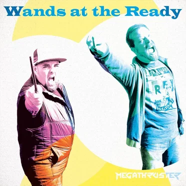 Wands at the Ready by Megathruster - album cover