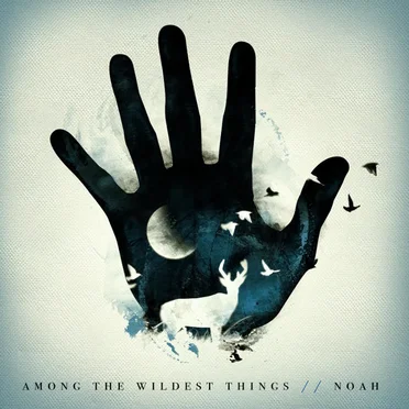 Among the Wildest Things by Noah Guthrie - album cover
