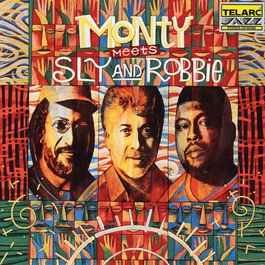 Monty Meets Sly and Robbie
