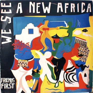 We See A New Africa by Friends First - album cover