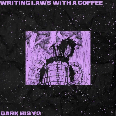 Writing Laws With a Coffee by Dark Bisyo - album cover