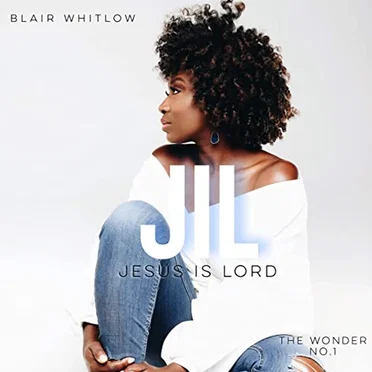 Jesus Is Lord (Jil) by Blair Whitlow - album cover