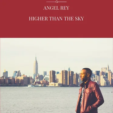 Higher Than The Sky by Angel Rey - album cover