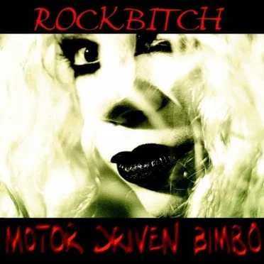 Motor Driven Bimbo by Rockbitch - album cover