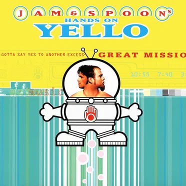 You Gotta Say Yes to Another Excess: Jam & Spoon’s Hands on Yello (Great Mission)