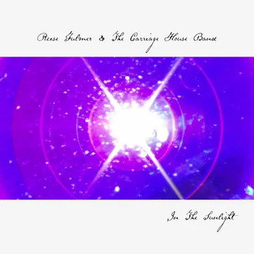 In The Sunlight by Reese Fulmer & The Carriage House Band - album cover