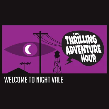 2014-10-01: The Thrilling Adventure Hour & Welcome to Night Vale, "Thrilling Adventure Hour & Welcome to Night Vale Crossover": Spreckels Theatre, San Diego, CA, USA