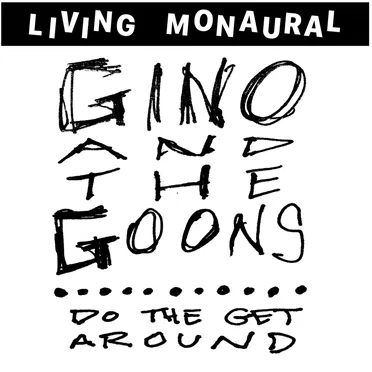 Do The Get Around by Gino and the Goons - album cover
