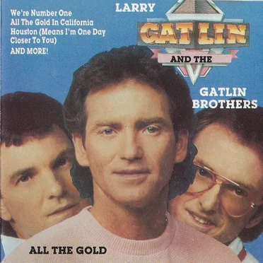 All the Gold by Larry Gatlin & the Gatlin Brothers - album cover