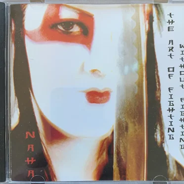 The Art of Fighting Without Fighting by Naha - album cover