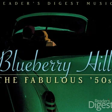 Blueberry Hill: The Fabulous '50s by Various Artists - album cover