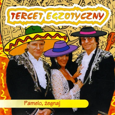 Pamelo, żegnaj by Tercet egzotyczny - album cover