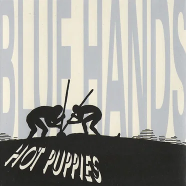 Blue Hands by The Hot Puppies - album cover