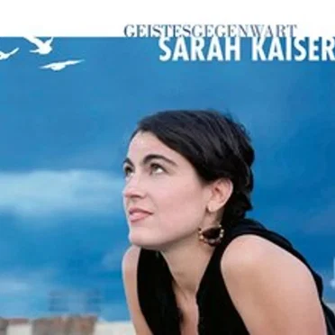 Geistesgegenwart by Sarah Kaiser - album cover
