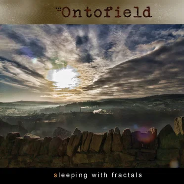 Sleeping With Fractals by Ontofield - album cover