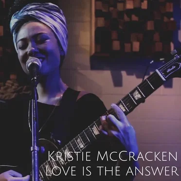 Love Is the Answer by Kristie McCracken - album cover