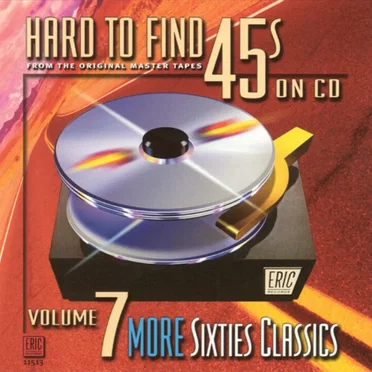 Hard to Find 45s on CD, Vol. 7: More Sixties Classics by Various Artists - album cover