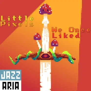 Little Pixels We Once Liked