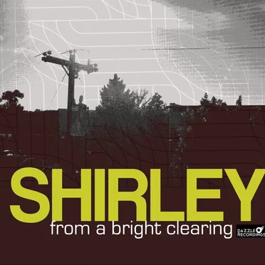 from a bright clearing by Shirley - album cover