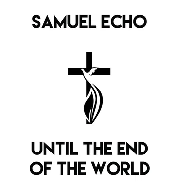 Until the End of the World