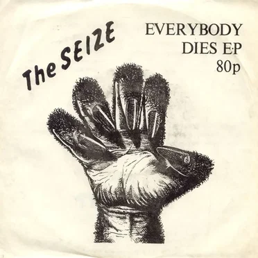 Everybody Dies by The Seize - album cover