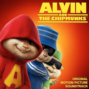 Alvin and the Chipmunks: Original Motion Picture Soundtrack