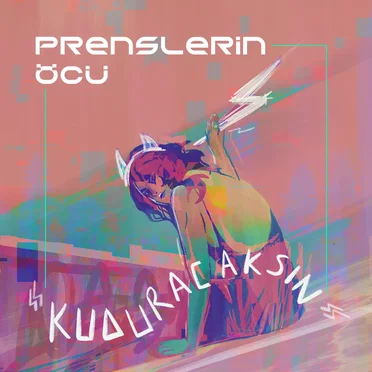 Kuduracaksın by Prenslerin Öcü - album cover