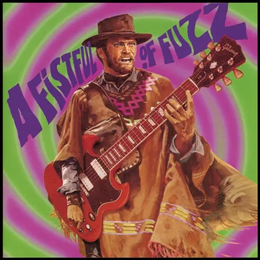 A Fistful of Fuzz by Various Artists - album cover