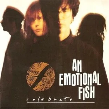 Celebrate by An Emotional Fish - album cover